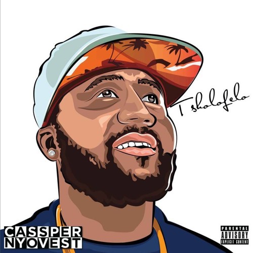 Tsholofelo by Cassper Nyovest | Album