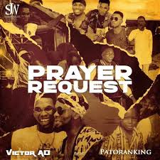 Prayer Request (Ft Patoranking)