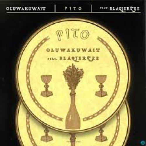 Pito (Ft Blaq Jerzee)