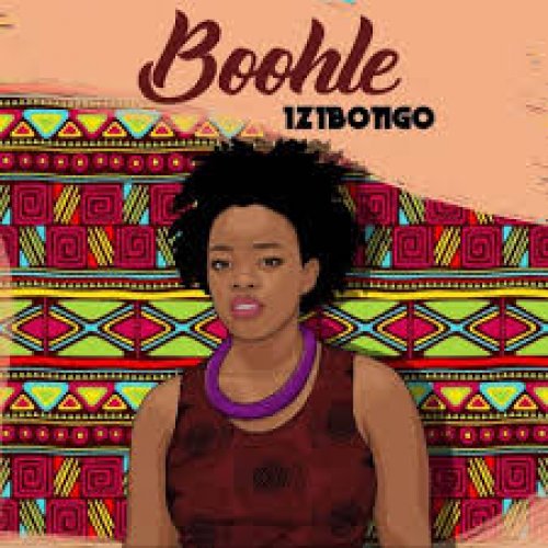 Izibongo by Boohle | Album