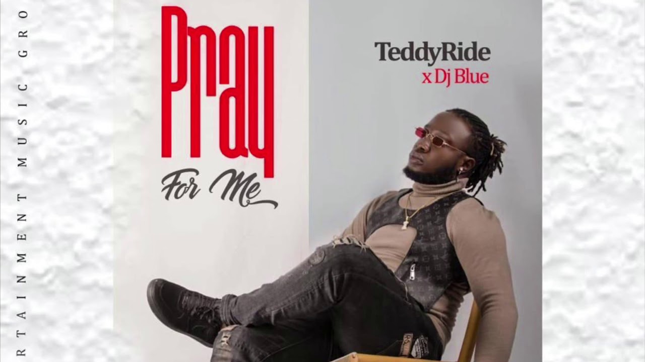 Pray For Me (Ft DJ Blue)