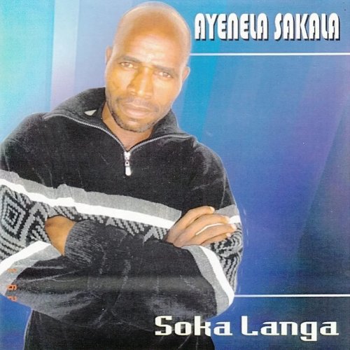 Soka Langa by Ayenela Sakala | Album