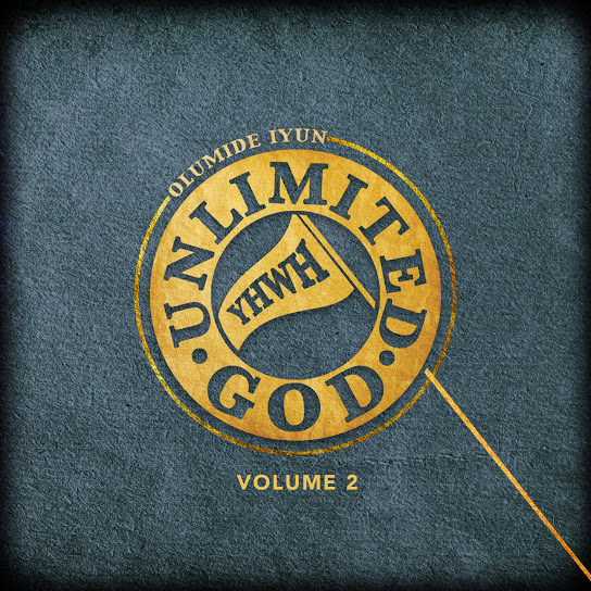 Unlimited God, Vol. 2 by Olumide Iyun | Album