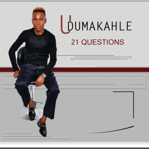 21 Questions by Udumakahle | Album
