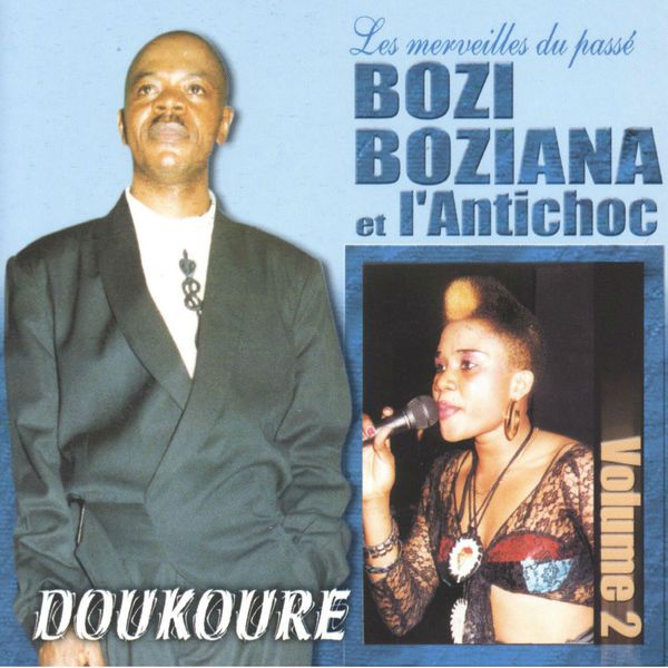 Doukoure, Vol. 2 by Bozi Boziana | Album