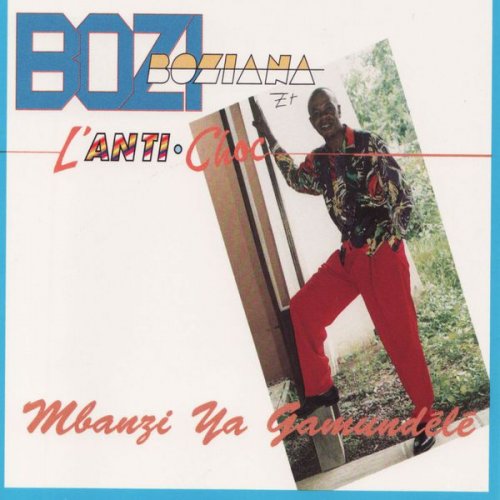 Mbanzi Na Gamundélé by Bozi Boziana | Album