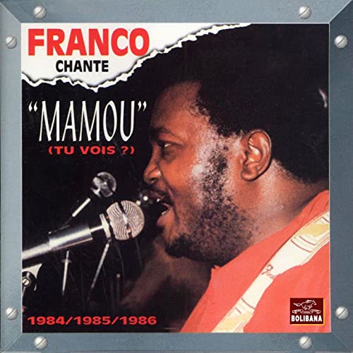Mamou (Tu\Vois ) 1984-1985-1986 by Franco | Album