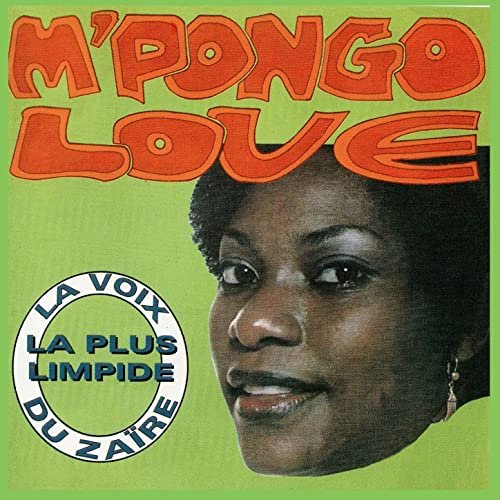 La Voix La Plus Limpide Du by MPongo Love | Album