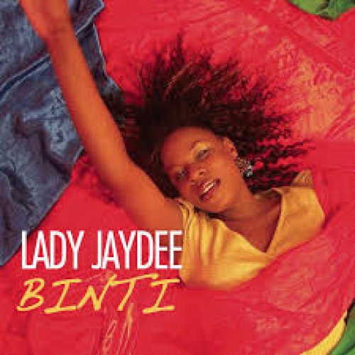 Binti by Lady Jaydee