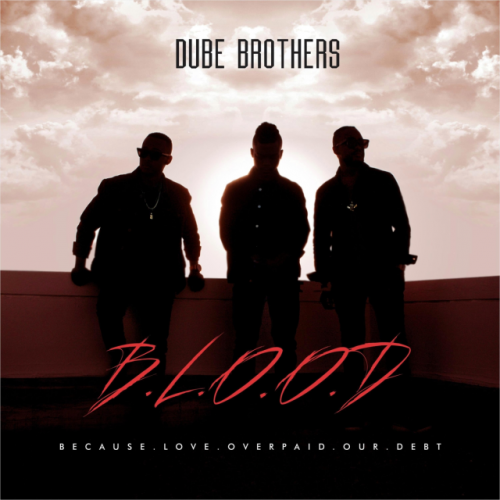 B.L.O.O.D by Dube Brothers | Album