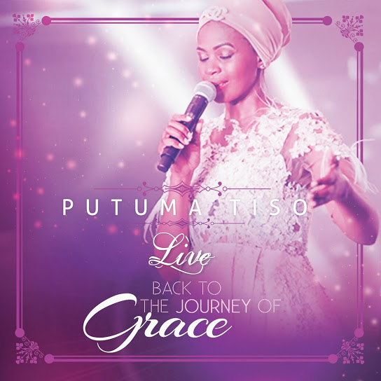 Back to the Journey of Grace (Live) by Putuma Tiso | Album