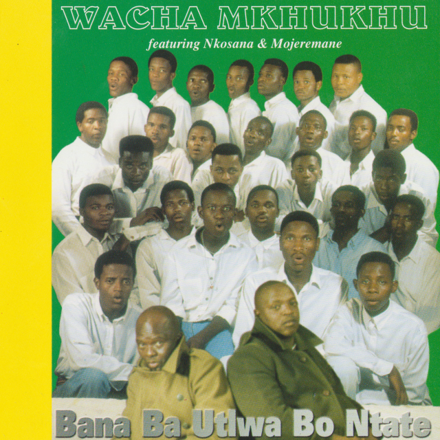 Bana Ba Utlwa Bo Ntate by Machesa Traditional Group | Album