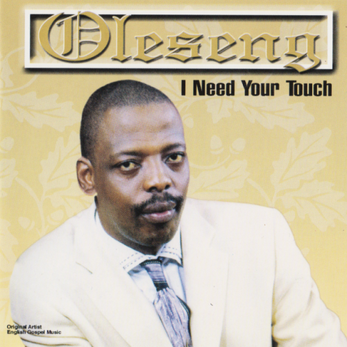 I Need Your Touch by Oleseng Shuping | Album