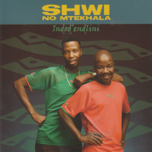 Indod'endlini by Shwi No Mtekhala | Album