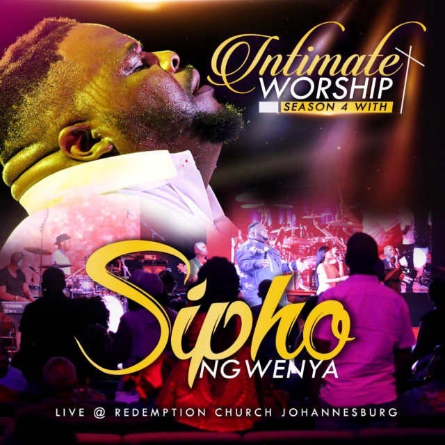 Intimate Worship Season 4 Live by Sipho Ngwenya | Album