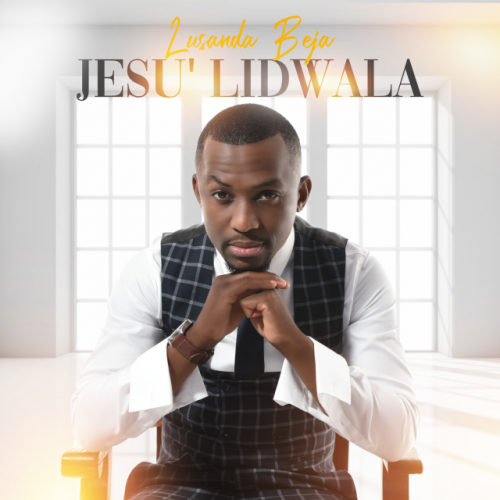 Jesu 'lidwala by Lusanda Beja | Album