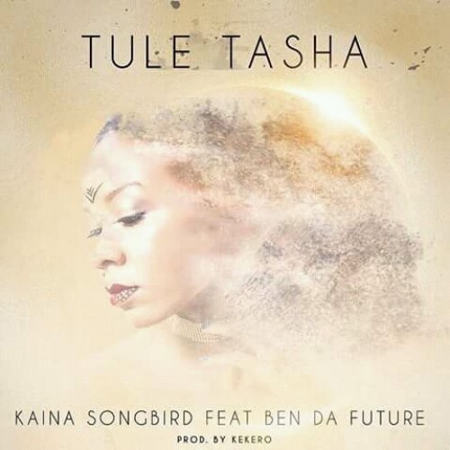 Tule Tasha  (Ft Ben Da Future)