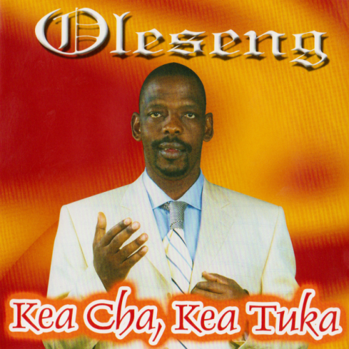 Kea Cha, Kea Tuka by Oleseng Shuping | Album