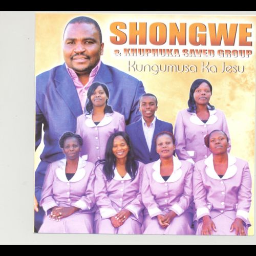 Kungumusa Ka Jesu by Shongwe & Khuphuka Saved Group | Album