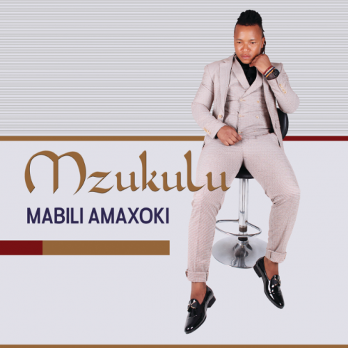 Mabili Amaxoki by Mzulu | Album