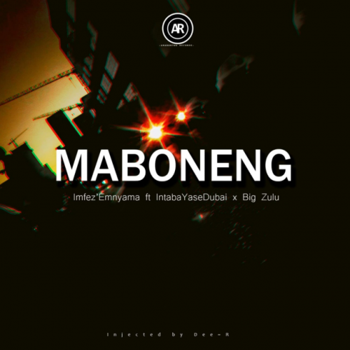 Maboneng (Ft Intaba Yasedubai, Big Zulu)