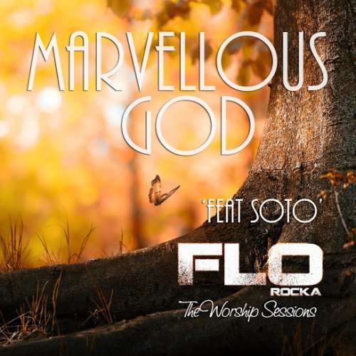 Marvellous God (Ft Soto)