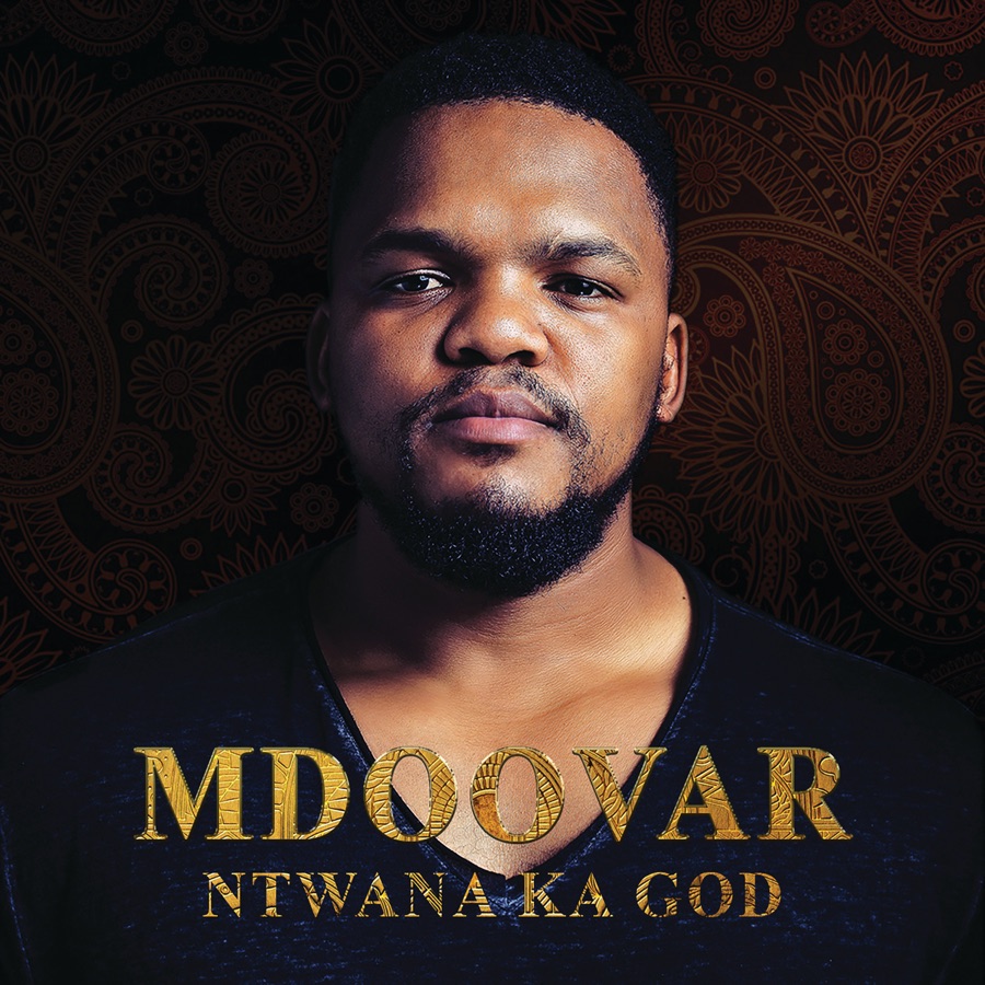Ntwana Ka God by Mdoovar | Album