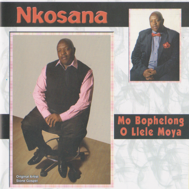 Mo Bophelong O Llelle Moya by Charles Nkosana Kodi | Album