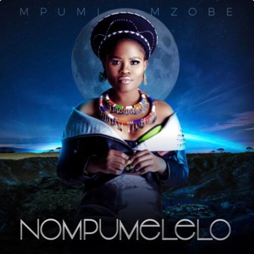 Nompumelelo by Mpumi Mzobe | Album