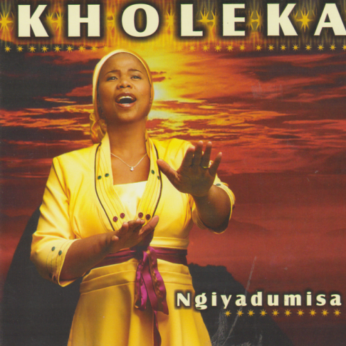 Ngiyadumisa by Kholeka | Album