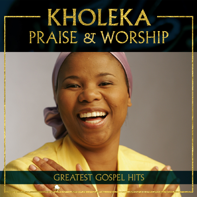 Praise & Worship by Kholeka | Album