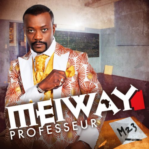 Professeur (M 23) by Meiway | Album