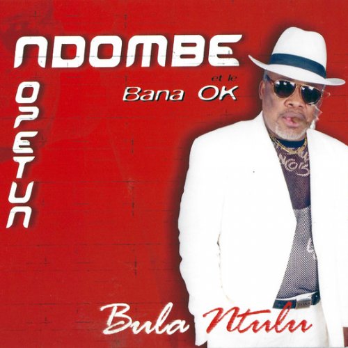 Bula Ntulu by Ndombe Opetum | Album