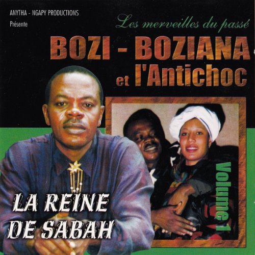 La Reine De Sabah (Les Merveilles Du Passé) by Bozi Boziana | Album