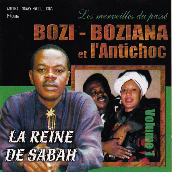La Reine De Sabah (Les Merveilles Du Passé) by Bozi Boziana | Album