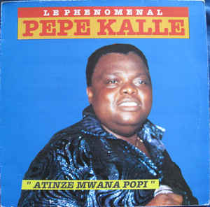 Atinze Mwana Popi by Pepe Kalle | Album