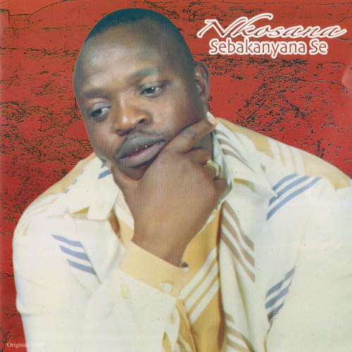 Sebakanyana Se by Charles Nkosana Kodi | Album