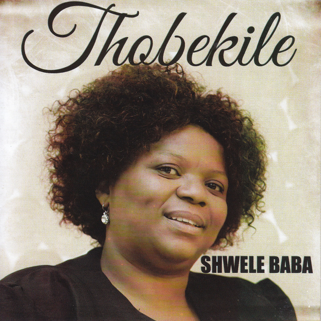 Shwele Baba by Thobekile | Album