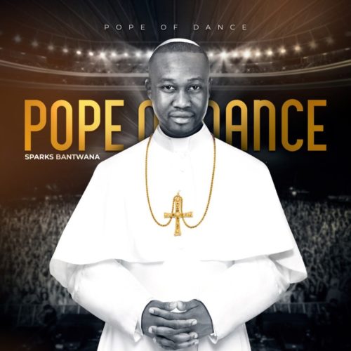 Pope Of Dance by Sparks Bantwana | Album