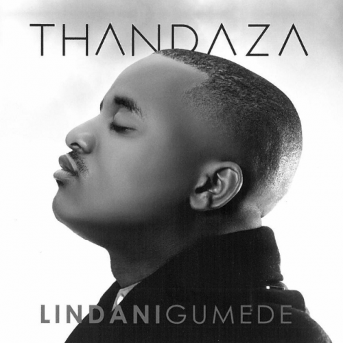 Thandaza by Lindani Gumede | Album