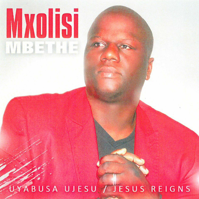 Uyabusa uJesu by Mxolisi Mbethe | Album