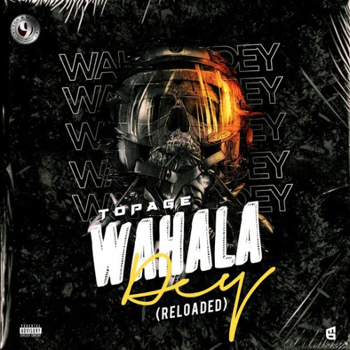 Wahala Dey (Reloaded)