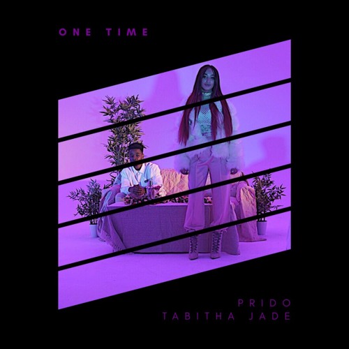 One Time (Ft Tabitha Jade)