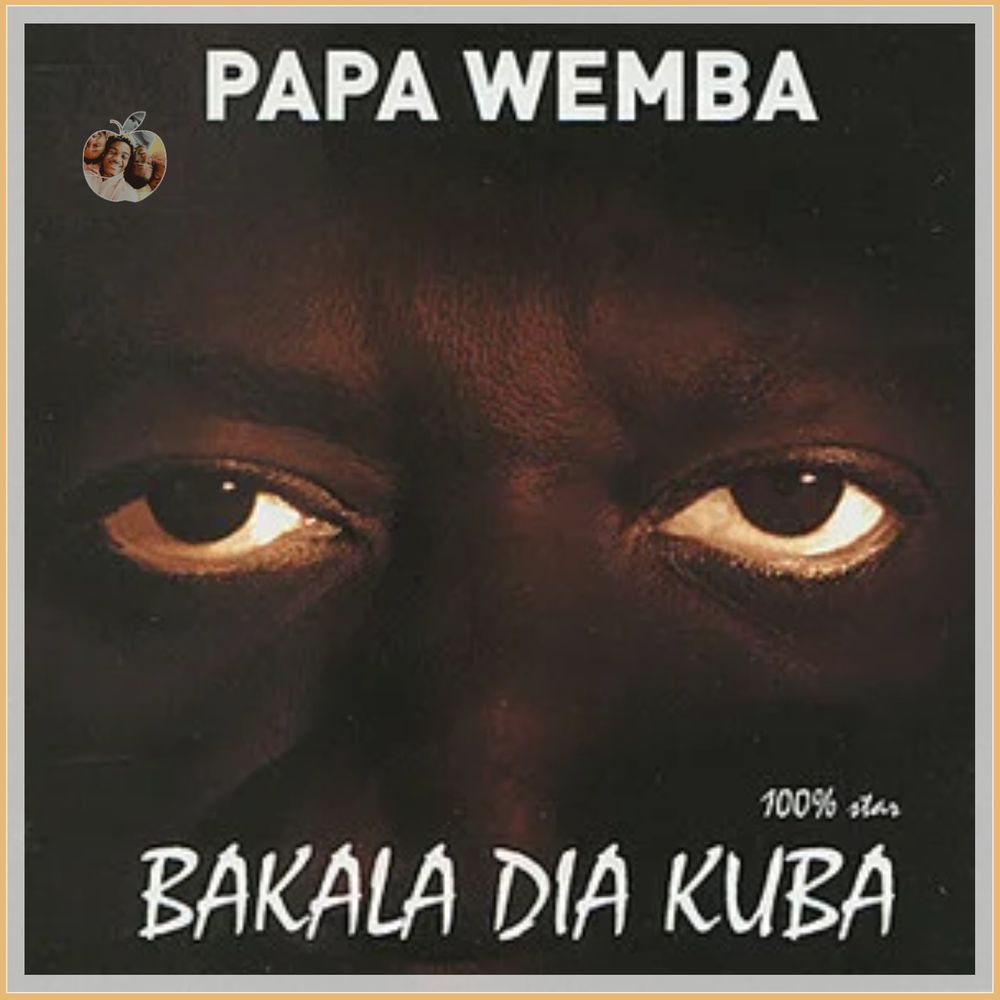 Bakala Dia Kuba by Papa Wemba | Album