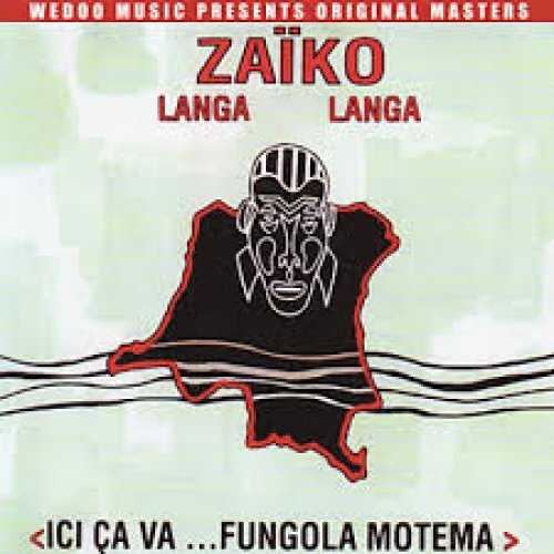 Ici Ca Va Fungola motema by Zaiko Langa Langa | Album