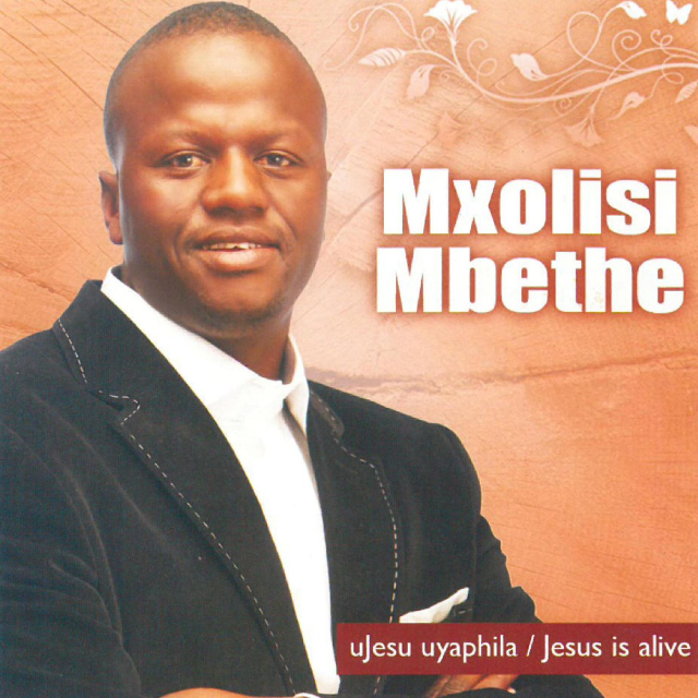 uJesu uyaphila by Mxolisi Mbethe | Album