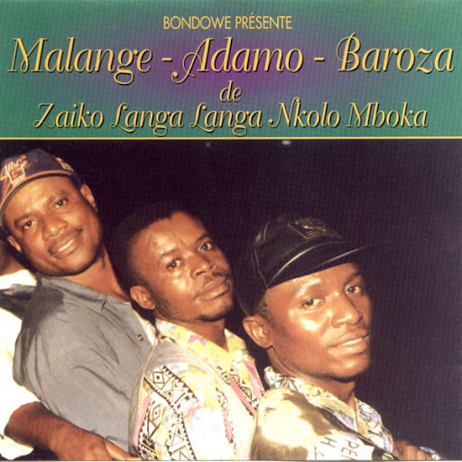 Malange-Adamo-Baroza by Zaiko Langa Langa | Album