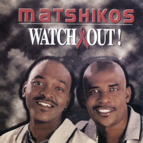Watch Out by Matshikos | Album