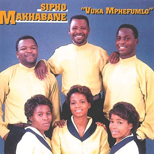 Vuka Mphefumlo by Sipho Makhabane | Album