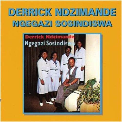 Ngegazi Sosindiswa by Derrick Ndzimande | Album